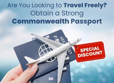 Are you looking to Travel freely ? Obtain a strong commonwealth passport