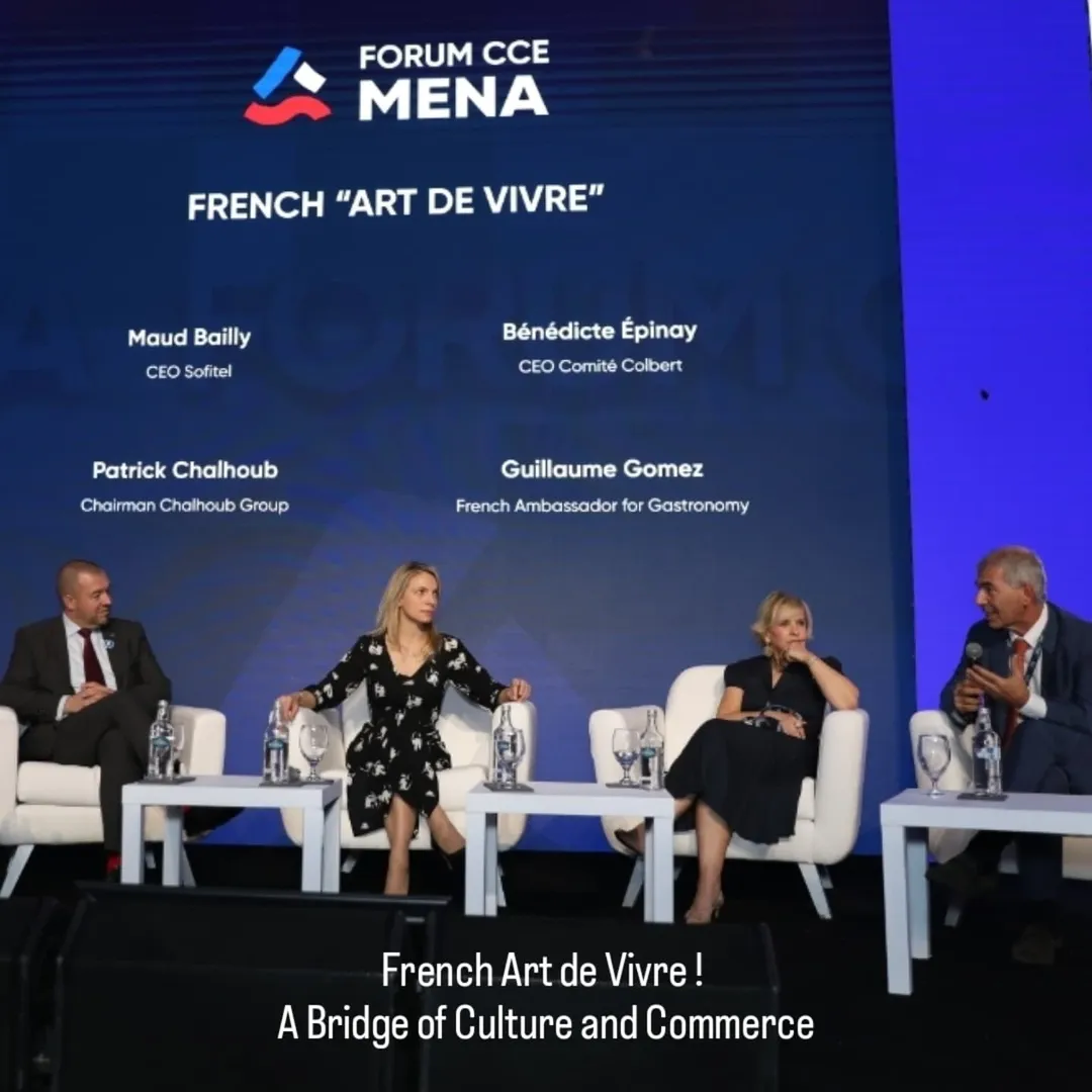 At this past weekend’s CCE MENA Forum 2025 in Cairo, a standout plenary brought together Maud Bailly (Sofitel), Bénédicte Épinay (Comité Colbert), Patrick Chalhoub (Chalhoub Group), and Guillaume Gomez, French Ambassador for Gastronomy — to celebrate and explore the timeless appeal of the French art de vivre.From gastronomy and luxury to hospitality and craftsmanship, the session highlighted how French know-how continues to inspire and connect cultures across the Mediterranean and beyond.