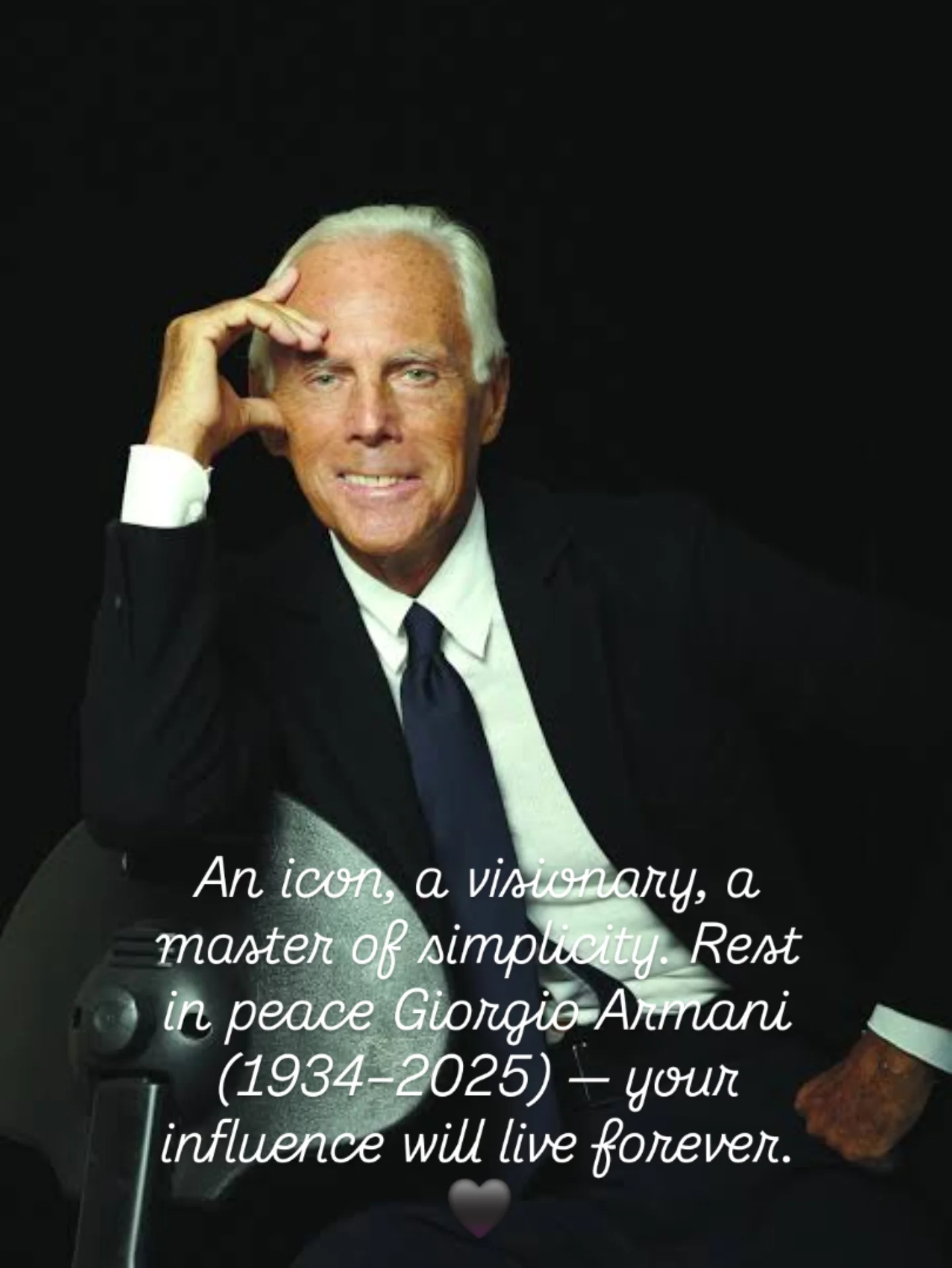 An icon. A visionary. A master of timeless simplicity. Rest in peace Giorgio Armani (1934–2025) — your legacy will forever shape the world of fashion. 