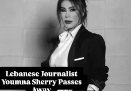 Lebanese Journalist Youmna Sherry Passes Away