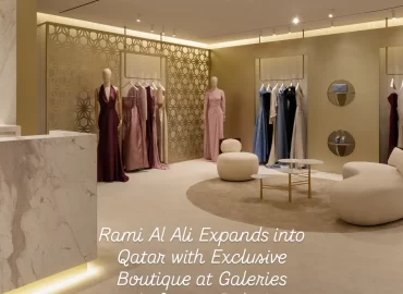Rami Al Ali Expands Regionally with Doha Boutique Launch