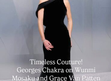 A Study in Couture: Wunmi Mosaku & Grace Van Patten in Georges Chakra