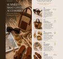 Summer’s Most Coveted Accessories: The Ultimate Luxury Edit!