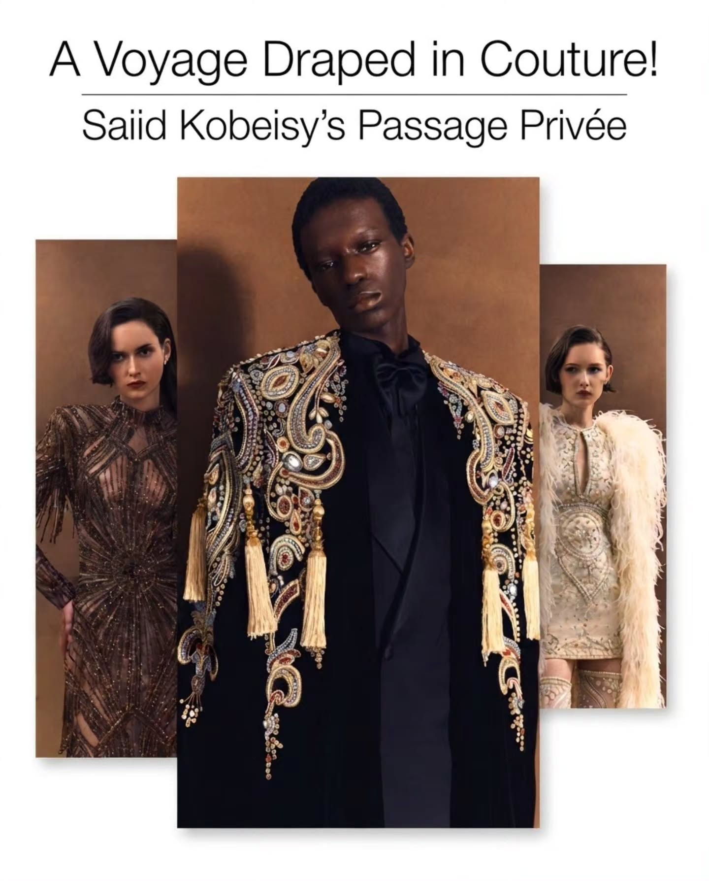 From departure to destination, every silhouette tells a story. For Fall/Winter 2026–2027 Haute Couture, Saiid Kobeisy unveils ‘Passage Privé’—a poetic journey through the elegance of the early twentieth century, where Art Deco influences, cinematic storytelling, and masterful craftsmanship converge. Rich velvets, metallic French lace, fluid draping, and intricate embellishments unfold in a collection that celebrates transformation, proving that true couture is not simply worn—it is lived, experienced, and remembered long after the final look.