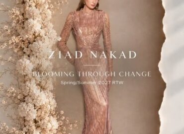 ZIAD NAKAD SPRING/SUMMER 2027 — BLOOMING THROUGH CHANGE!